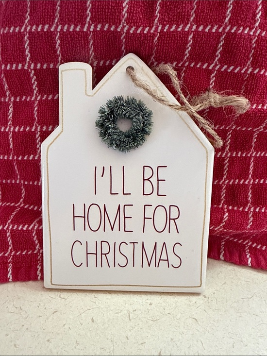 Other - Home Holiday 'I'll Be Home For Christmas' White Hanging Sign